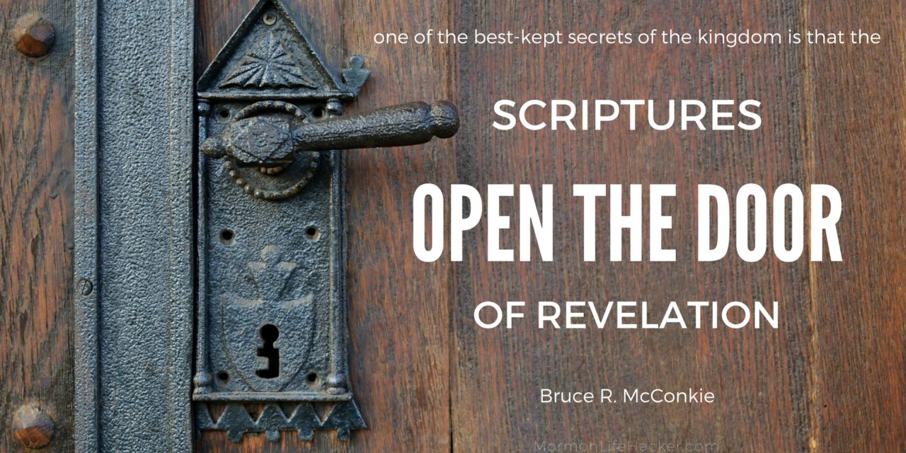 Scriptures open the door of revelation mcconkie