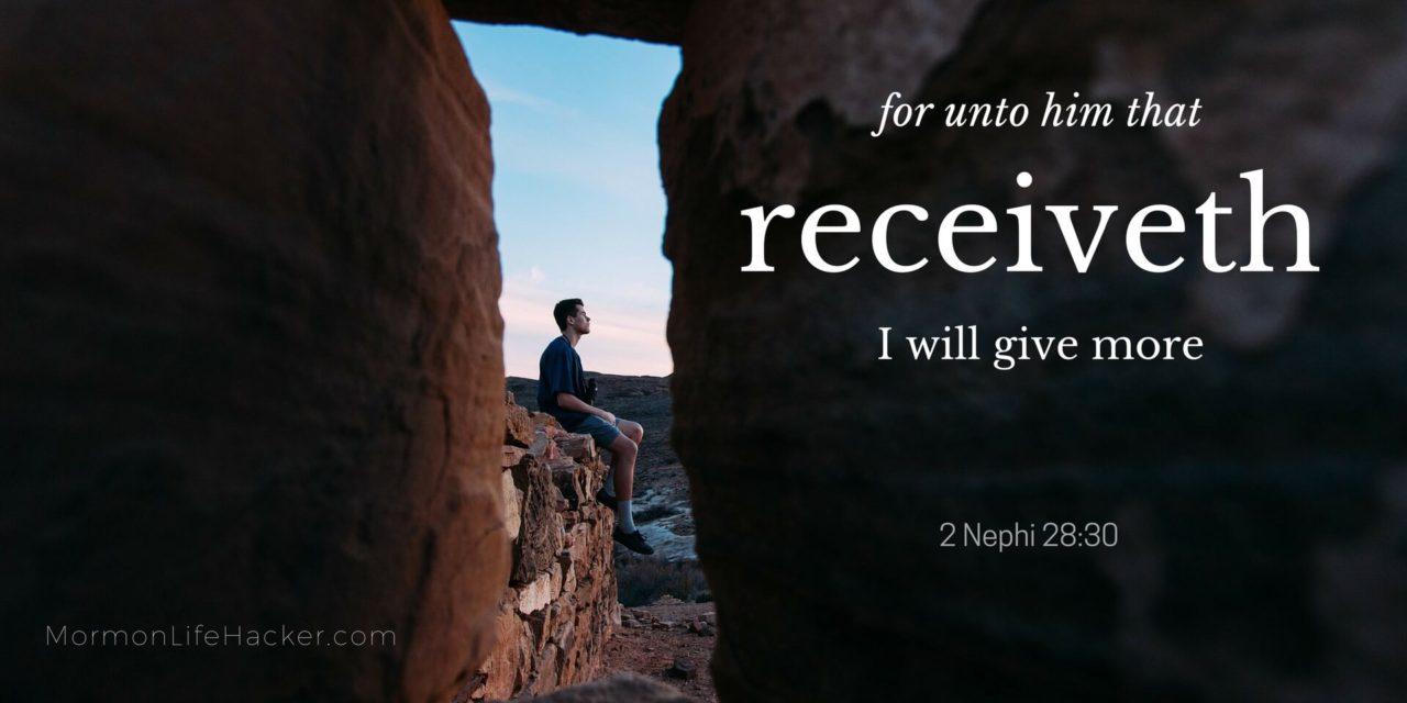 Scripture study habit changed life nephi him that receiveth